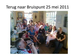 Terug naar Bruispunt 25 mei 2011
 