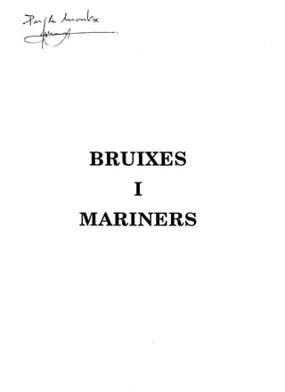 BRUIXES
I
MARINERS
 