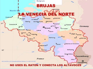 BRUJAS

    LA VENECIA DEL NORTE




NO USES EL RATON Y CONECTA LOS ALTAVOCES
 