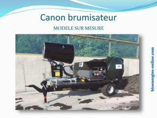 Canon brumisateur
MODELE SUR MESURE
 
