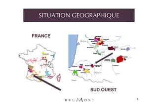 SITUATION GEOGRAPHIQUE


FRANCE




                SUD OUEST
                            5
 