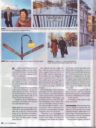 -1937-




BYELV: London har Themsen, Brumunddal har Brumunda. Fra radhustaket lover radmann J0rn Strand og ordf0rer Anita Ihle
Sveen totall oppussing av Brumunddal sentrum.




KORT VEl: Fra torget i Brumunddal nar man ras'kt til de fleste steder.              MOELV: Gun Messel (t.v.) og Solveig Askevold
                                                                                    holder fast pa at de bor pa et sted, ikke i en by.


                        8 - Jeg tror jeg fikk h.0re det 15-20             Men allerede aret etter valgte ord-      Vi har mye a vise til, fantastisk narur,
                             ganger om dagen de siste mane-           forer, radmann og formannskap «a ta          fjellomradene pa Sjusjoen, vi er en av
                        dene, forteller Messel: Og dette stedet       ballen» og gjore bystahlsen til en del av    landets storste landbrukskommuner.
                        skal bli by, som ild<e engang er stort        det de kal1er «ekstrem oppussing» av         Vi er Proysen-kommunen, og er vel-
                        nok til et postkontor!                        Brumunddal. Den nye miljogaten ble           dig stolte av bygdekulruren v;h. Men
                           Solveig Askevold, vestlending med          apnet i september. Her er vyer for ur-       likevel ser vi at vi ma satse mer pa Bm-
                        30 ars botid her, holder utuykkelig fast      bane parker og en sammenhengende             munddal og Moelv, ikke minst for a fil
                        pa at Moelv er et sted , et godt sted a       gronn promenade pa begge sider av            unge mennesker til iI bli eller komme
                        bo, med imponerende mange dyktige             elven Brumunda, i f.0rste omgang ned         tilbake hit. Bystarusen skal bli noe mer
                        mennesker.                                    til jernbanen, pa lengre sikt helt ned       enn et jippo, sier ordforer Anita Ihle
                           Men en by~ Askevold ser seg omkring        til Mjosa .                                  Sveen (Ap).
                        i den eneste butikkgaten og sier nei.             Brumunddal gjor det bra med sin e           - Stemningen er positiv. Folk er
                        Heller ikke inne hos Baker Kristiansen,       operadager hver host. Blant attraksjo-       med, pressen er med, sier radmann
                        der seniorene Sverre Hofstaas og Jor-         nene i sentrum er ogsa Ole Ellefsa:ters      Jorn Sh'and, og skyver enlederartikkel
                        gen Magnus Olsen drikker kaITe, har de        utstilte premiesamling i Sparebanken         fra Hamar Arbeiderblad over bordet.
                        urbane vinder tatt ordentlig talc             Hedmarks lokaler i Fumesvegen 5, og             - Er den positiv?
                           - I helgene er det jo veldig stille her,   pa stadion pa Sveum skal BrumLlnd-              - Ja, hvis ikke hadde vi ikke vist den
                        sier Olsen, som bodde 50 ax i Oslo for        daIs fotballgutter spille i samme divi-      frem, sier Strand.
                        han trakk hjemover igjen.                     sjon som HamKam (niva 3) til varen.
                                                                      Men Brumunddal viI videre. I kom-            uten betydning. Noen praktisk betyd-
                        Store vyer. Som pa sa mange andre             munehuset, rett ved Brumund bru              ning far vedtaket om bystatus ikke. Det
                        tettsteder var det handelsstanden som         og staruen av trelastgrunderen Berger        begynner a bli lenge siden byene hadde
                        forst tok til orde for at Brumunddal          Langmoen, far vi vite alt om det.            handelsprivilegier. Heller ikke er by-
                        matte bli by. Det forste fremstotet i            - Med sine 32 500 innbyggere er           status lenger noen forutsetning for a
                        2007 ble lagt til side av formannska-         Ringsaker den mest folkerike kom-            fa vinmonopol, eller for kommunens
                        pet. Tiden var ikke moden, mange              mUllen rundt Mjosa. 60 prosent av            rett til a skrive LIt eiendomsskatt.
                        toyset det bort.                              illllbyggeme bor utenfor de to byene.           Finansminister SigbjoIl1 Johnsen sa

36    lAllA ",   22. JANUAR 20]0
 