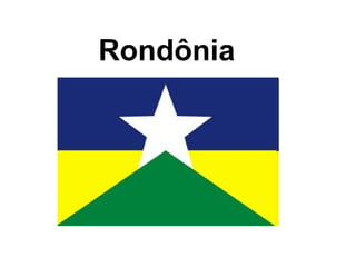 Rondônia 