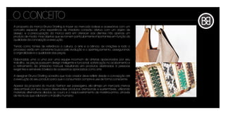 O CONCEITO
A proposta da marca Bruna Starling é trazer ao mercado bolsas e acessórios com um
conceito especial, uma experiência de imediata conexão afetiva com um objeto de
desejo, e a preocupação da marca está em oferecer aos clientes não apenas um
produto de moda, mas objetos que se tornem particularmente importantes em função da
qualidade da concepção e execução.

Tendo como fontes de referência a cultura, a arte e a ciência, as criações e todo o
processo estão em constante busca pela evolução e o aperfeiçoamento, assegurando
a originalidade e a qualidade das peças.

Elaboradas uma a uma por uma equipe incomum de artistas apaixonados por seu
trabalho, as peças possuem design inteligente e funcional, sofisticação no acabamento e
o refinamento da artesania manual, resultando em produtos destinados à pessoas
exigentes e sensíveis à beleza de acessórios apreciados como arte.

A designer Bruna Starling acredita que todo criador deve refletir desde a concepção até
a execução do seu produto para que o consumidor compre e use de forma consciente.

Apesar da proposta do mundo fashion ser passageira, ela almeja um mercado menos
descartável, por isso busca desenvolver produtos atemporais e sustentáveis, utilizando
materiais alternativos aliados ao couro e o reaproveitamento de matéria-prima, através
de técnicas que valorizam o trabalho humano.
 