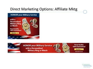 Direct Marketing Options: Affiliate Mktg
 