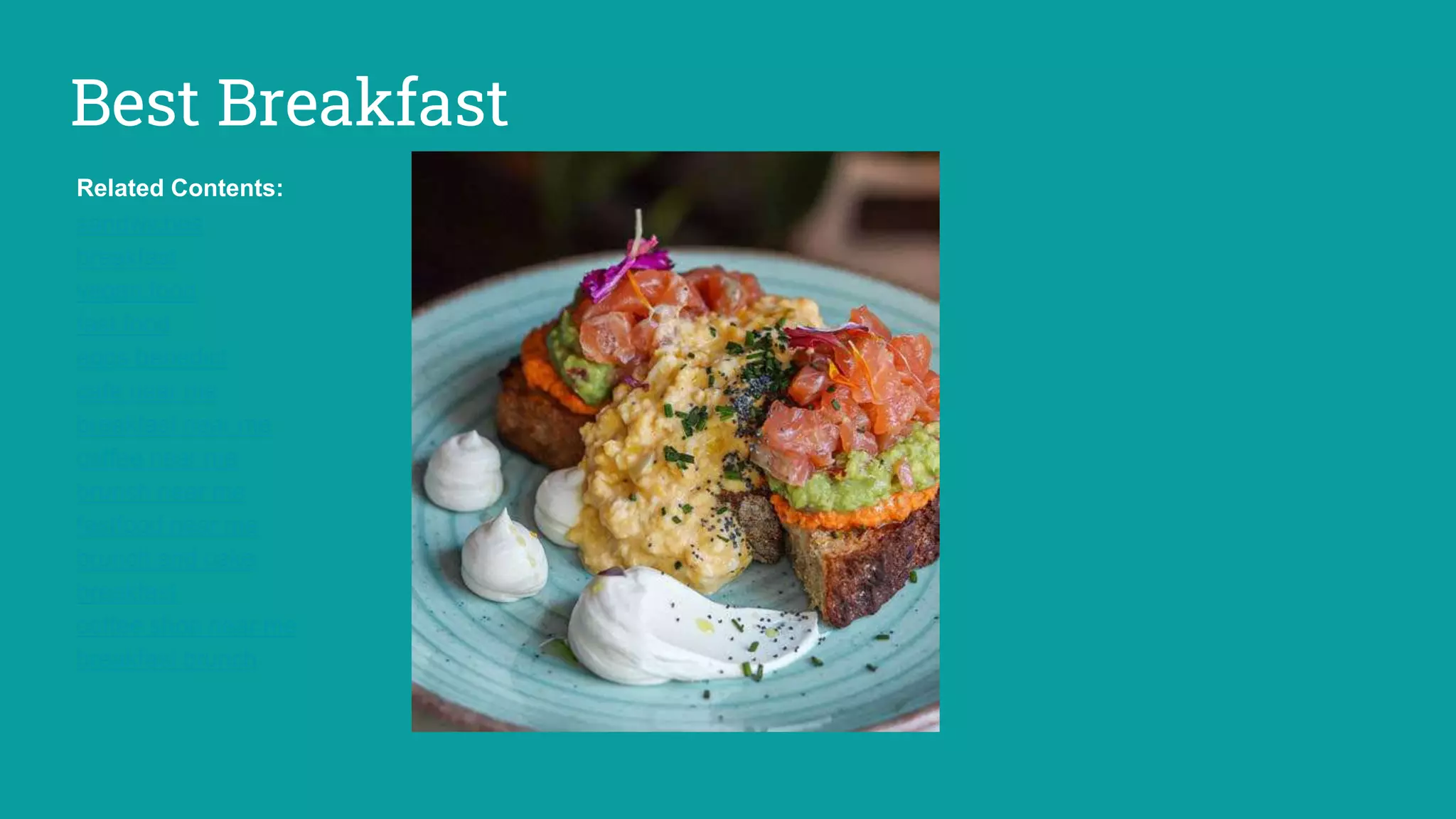 Best Breakfast
Related Contents:
sandwiches
breakfast
vegan food
fast food
eggs benedict
cafe near me
breakfast near me
coffee near me
brunch near me
fastfood near me
brunch and cake
breakfast
coffee shop near me
breakfast brunch
 