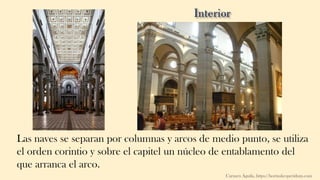 Las naves se separan por columnas y arcos de medio punto, se utiliza
el orden corintio y sobre el capitel un núcleo de entablamento del
que arranca el arco.
Carmen Águila, https://hortushesperidum.com
 
