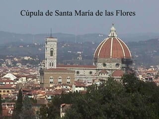 Cúpula de Santa María de las Flores 