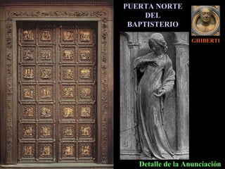 GHIBERTI PUERTA NORTE DEL BAPTISTERIO Detalle de la Anunciación  
