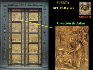 GHIBERTI PUERTA  DEL PARAISO Creación de Adán 