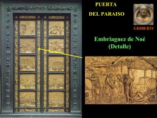 GHIBERTI PUERTA  DEL PARAISO Embriaguez de Noé (Detalle) 
