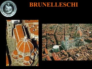 BRUNELLESCHI 