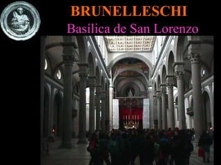 BRUNELLESCHI Basílica de San Lorenzo 