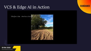 VCS & Edge AI in Action
 