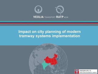 Impact on city planning of modern tramway systems implementation 