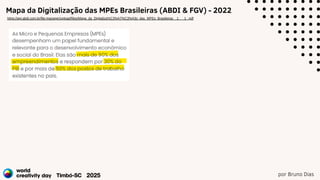 por Bruno Dias
Mapa da Digitalização das MPEs Brasileiras (ABDI & FGV) - 2022
https://api.abdi.com.br/file-manager/upload/files/Mapa_da_Digitaliza%C3%A7%C3%A3o_das_MPEs_Brasileiras__1___1_.pdf
 