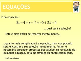 BrunoequaçõEs De 1º Grau   2ª Parte