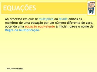 BrunoequaçõEs De 1º Grau   2ª Parte