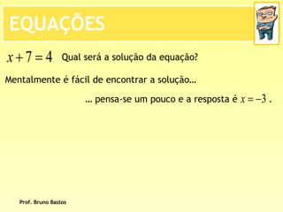 BrunoequaçõEs De 1º Grau   2ª Parte