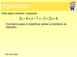 BrunoequaçõEs De 1º Grau   2ª Parte