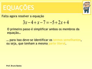 BrunoequaçõEs De 1º Grau   2ª Parte