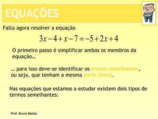 BrunoequaçõEs De 1º Grau   2ª Parte