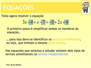 BrunoequaçõEs De 1º Grau   2ª Parte