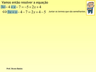 BrunoequaçõEs De 1º Grau   2ª Parte