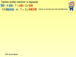 BrunoequaçõEs De 1º Grau   2ª Parte