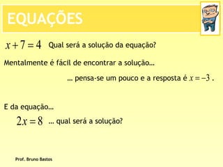 BrunoequaçõEs De 1º Grau   2ª Parte