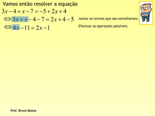 BrunoequaçõEs De 1º Grau   2ª Parte