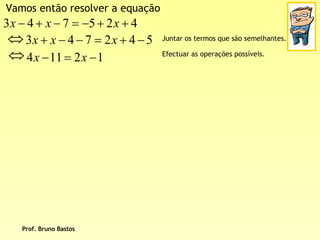 BrunoequaçõEs De 1º Grau   2ª Parte