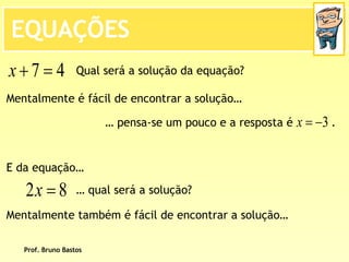 BrunoequaçõEs De 1º Grau   2ª Parte