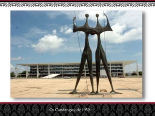 Os Candangos, de 1959
 