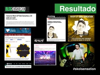 Resultado
#skolsensation
 