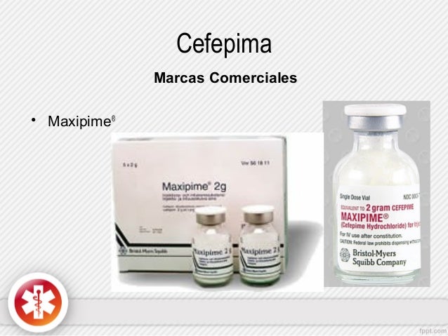 Cefepima - Bruno Marcatto Maldonado Cefepima - Bruno Marcatto Maldonado