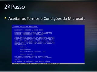 Aceitar os Termos e Condições da Microsoft
 