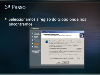 Seleccionamos a região do Globo onde nos
encontramos
 