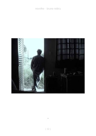 novelho · bruno nobru




          .


        | 32 |
 