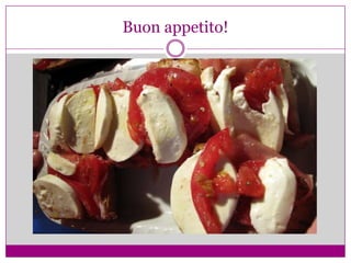 Buon appetito!
 