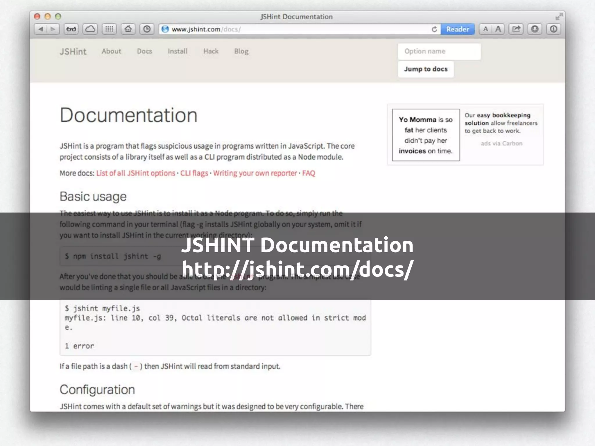JSHINT Documentation
http://jshint.com/docs/
 