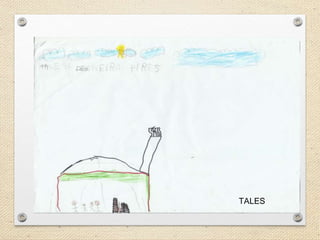 TALES 
 