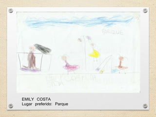 EMILY COSTA 
Lugar preferido: Parque 
 