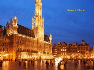 Grand ’  Place 