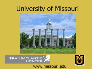 www.missouri.edu University of Missouri 