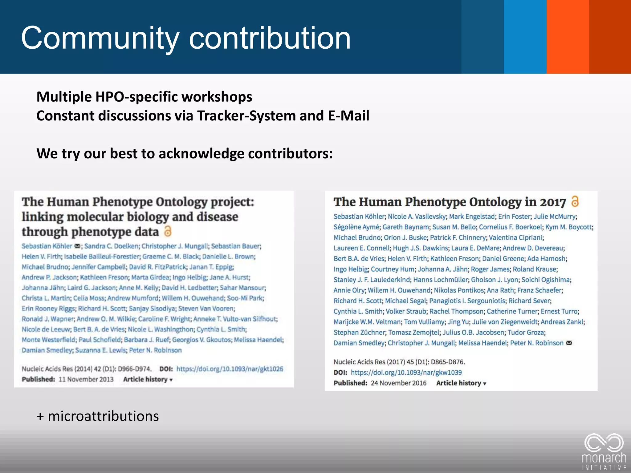 Community contribution
Multiple HPO-specific workshops
Constant discussions via Tracker-System and E-Mail
We try our best to acknowledge contributors:
+ microattributions
 