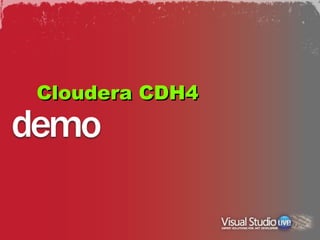 Cloudera CDH4
 