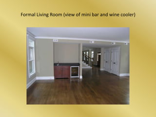 Formal Living Room (view of mini bar and wine cooler)
