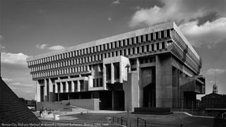Boston City Hall por Michael McKinnell y Gerhard Kallmann. Boston, USA, 1968.
 