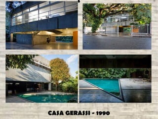 ‘
CASA GERASSI - 1990
 